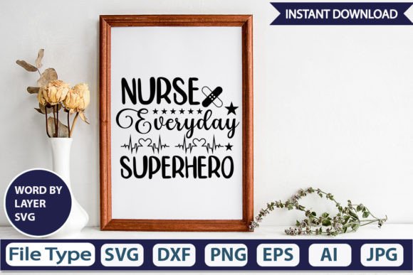 Nurse Everyday Superhero SVG Cut File