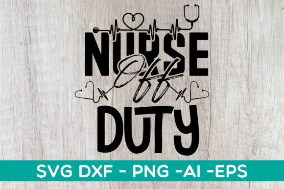 Nurse off Duty Svg Design: A Designer's Real-Project Review